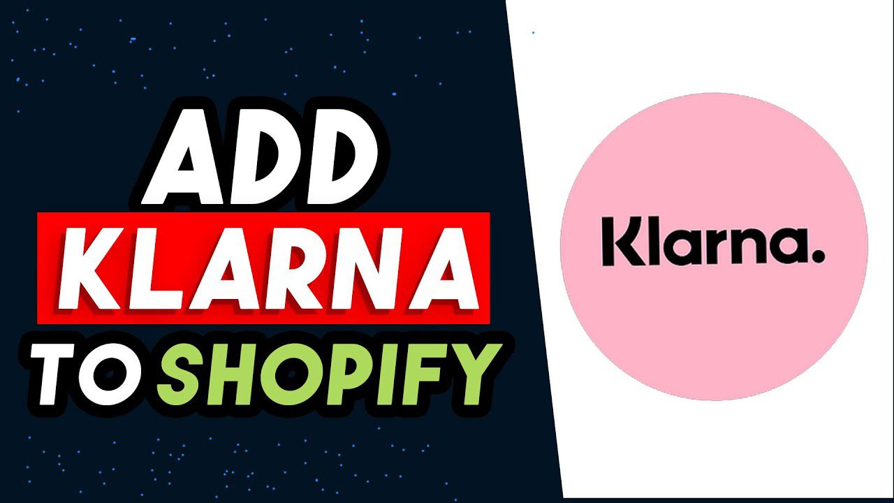 How to add Klarna to Shopify 2022[Latest]