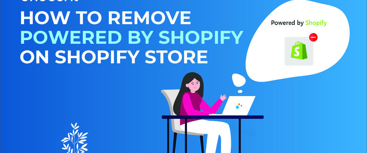 remove powered by Shopify on Shopify