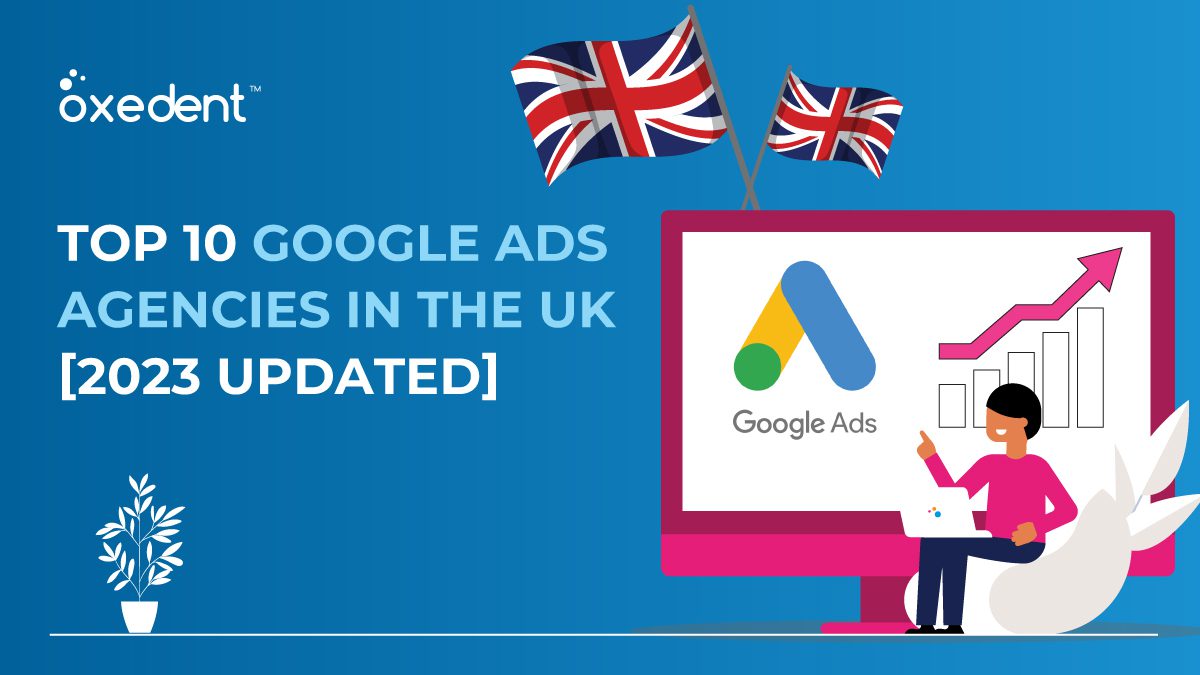 Top 30 Google Ads Agencies In The UK | July 2024 Updated