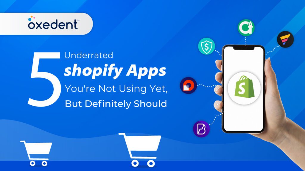 Underrated Shopify Apps